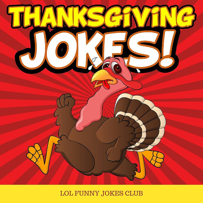 2025 Thanksgiving Jokes!